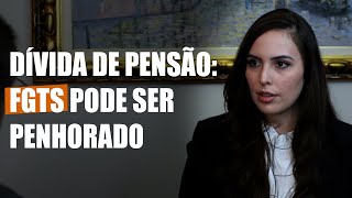 Dívida de pensão: FGTS pode ser penhorado?