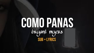 Como Panas (Sub+Lyrics) - Bryant Myers