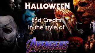 Halloween Franchise (1978-2022) End Credits — Avengers: Endgame Style [REDONE]