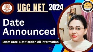 UGC NETJUNE 2024 DATE Announced UPDATE BY MONISHA MISHRA | UGCNET 2024 की डेट आ गई /Self Learning