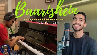 Baarishein Cover | Anuv Jain | Rishabh DA Ft. Sheel Desai