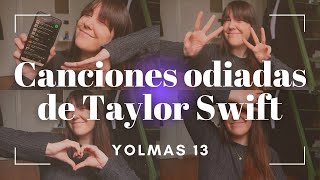 Las 13 canciones más odiadas de Taylor Swift 🪩 unpopular opinion de una swiftie 🤭 #VLOGMAS 13