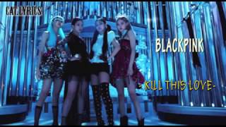 KILL THIS LOVE - BLACKPINK, Lirik dan Terjemahan, trending 1