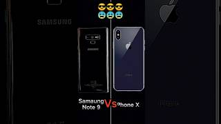 Samsung Note 9 😎Vs IPhone X😓 #shorts #youtubeshorts #fyp #video #trendingshorts