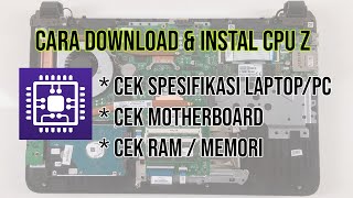 Cara Download & Instal Aplikasi CPUZ