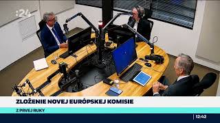 Z prvej ruky - Zloženie novej Európskej komisie (24.9.2024)