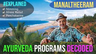 Ayurveda Programs at Manaltheeram #decoded #explained by @Ayurooms