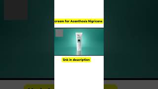 cream for Acanthosis Nigricans Available on Amazon #short #shortfeed #fyp#homemakersakhi