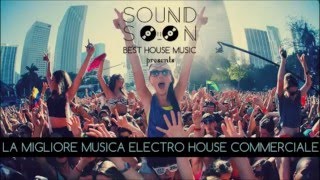 New Best Club Dance Music - La Migliore Musica Electro House Commerciale - Maggio 2016