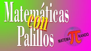 Matemáticas con Palillos