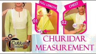 How to take body measurement for churidar cutting ?