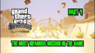 The Most Infamous Mission In The Game - Grand Theft Auto San Andreas The Definitive Edition Part 4