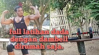 full latihan dada dengan dumbell.dirumah saja.