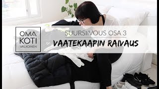 Suursiivous osa 3  - Vaatekaapin raivaus