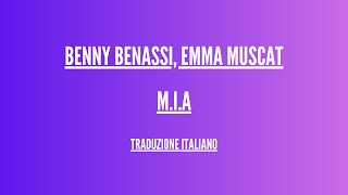 Benny Benassi & Emma Muscat  - M.I.A - Lyrics Italiano