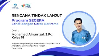 Desiminasi Rencana Tindak Lanjut (RTL) Program SEGERA | PKG PJOK Angkatan 2 Jawa Tengah Tahun 2024