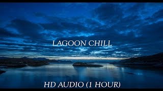 LAGOON CHILL || KUMBALANGI NIGHTS SONG || 1 HOUR NON-STOP PLAYBACK HD AUDIO