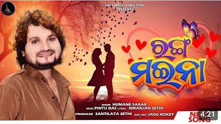 Ranga maina  || Odia Romantic Song || Human sager || New trending || Romantic Song 2024 || New song