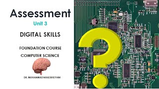 Self Assessment of Digital Skills Unit 3 Computer Science. Assess you learning about digital skills.