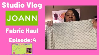 Embroidery Studio Vlog 4| Joann Fabric Haul |How to Choose Fabric | Embroidery Tips and Tricks