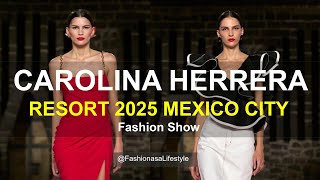 CAROLINA HERRERA 🌸 RESORT 2025 | MEXICO CITY #fashion #trending #fashiontrends