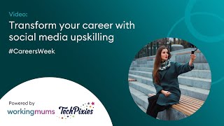 Transform your career with Social Media upskilling | Careers Week 2024