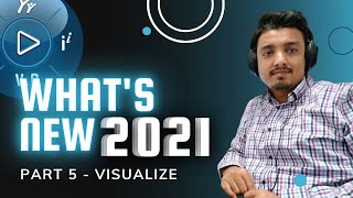 What's New 2021 - Visualize