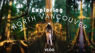 Exploring North Vancouver - Tourist in my own city