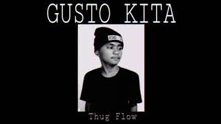 GUSTO KITA x ThugFlow (Official Audio)