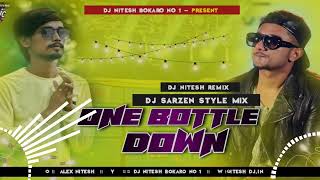 🔥One Bottle Down Yo Yo Honey Singh Full HardDj Bass Dj Remix DJ SONU PURULIA🔥