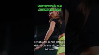 Sportarten für dein Sternzeichen 2025 #shortsvideo #astrologe #astrologie #liebe #horoskop #esoterik