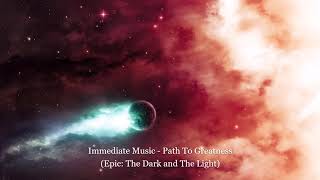 Immediate Music - Path To Greatness