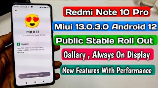 Redmi Note 10 Pro Miui 13 0 3 0 Stable Update RollOut India | Full Review New Features |