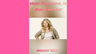 How Powerful is Niki Sanders? (Heroes 2007)