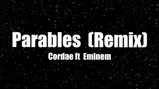 Cordae  ft  Eminem -  Parables Remix (Lyrics)