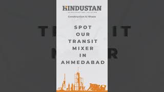 Spot a transit mixer in Ahmedabad, snap a photo, tag us on social media