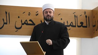 Muftija Senad ef. Halitović | HUTBA: Osobine zbog kojih će ljudi ući u Džennet | 15. 1. 2021.