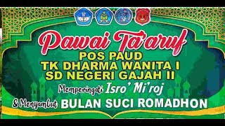 Pawai Ta'aruf Bersama POS Paud, TK Dharma Wanita 1 Dan SD Negeri Gajah II