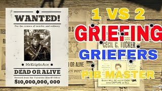 Red Dead Online Griefing Griefers Episode 12  1 VS 2 Pathetic Griefers