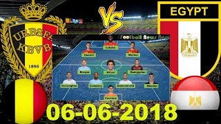 BELGIUM vs EGYPT Lineup Preview Prediction 6/6/2018 Pre World Cup International 2018 [HD]