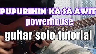 Pupurihin ka sa awit powerhouse guitar solo tutorial