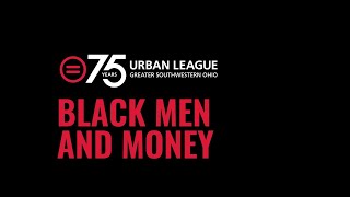 ULGSO Black Men and Money - Means Cameron