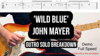 John Mayer 'Wild Blue' - Outro Guitar Solo Breakdown (With TAB)