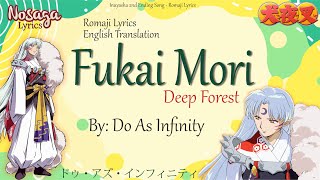 Fukai Mori - Do As Infinity - Inuyasha 2nd Ending Song (Romaji Lyrics & English Translate)