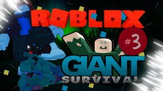 Роблокс Giant Survival Простая Игра #3