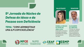 NUPID 5 JORNADA DO NÚCLEO DA DEFESA DO IDOSO E DA PESSOA COM DEFICIÊNCIA