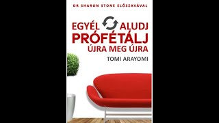 Tomi Arayomi - Egyél, aludj, prófétálj - Újra meg újra