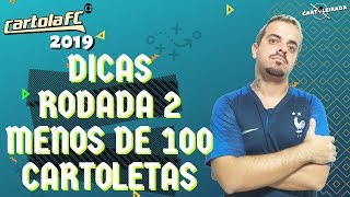 CARTOLA FC 2019 - BONS E BARATOS RODADA 2