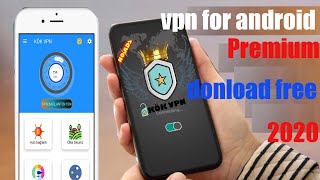 /vpn for android /The Best Fast & Free Android VPN App 2020 Premium and VIP Version donload free