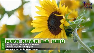 Mùa Xuân Lá Khô - Mạnh Quỳnh Karaoke